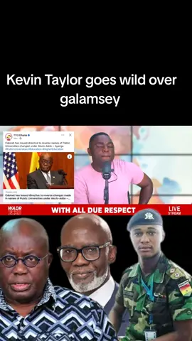 Kevin Taylor goes wild over galamsey. Kevin Taylor Slams NPP over galamsey. Blames NPP for Captain Mahama. #kevinTaylor #ghanatiktok #tcoceans #withallduerespect #captainmahama 