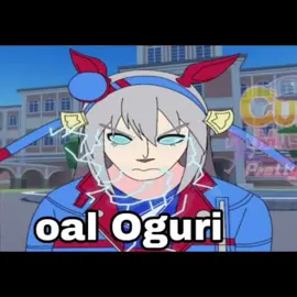 oal Oguri #fyp #parati #anime #umamusume #oguricap  Créditos a la página de FB de Curi Musume Bv