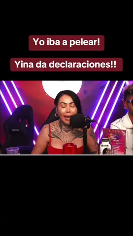 Yo iba a pelear. Yina da declaraciones de lo ocurrido. 