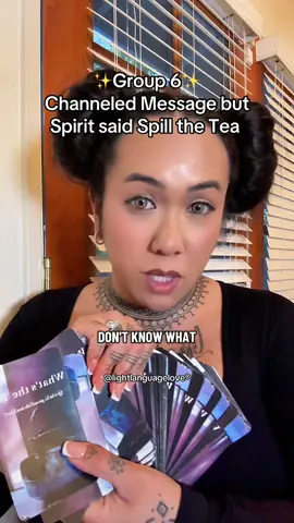 ✨Group 6✨Channeled Message but Spirit said Spill the Tea #oracledeck #ttscommunitybayarea #spillthetea #spiritreading 