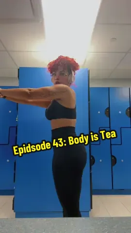 Episode 43: Body is Tea  We’re back and locked in ! We have to keep showing up. Keep doing our best. #selflove #GymTok #bodyistea #fitnessjourney #motivation 