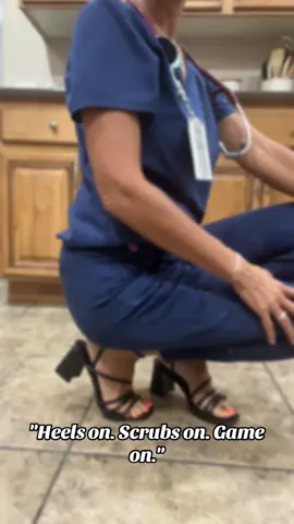 Heels on, scrubs on, game on…nurse in high heels. #heels #highheels #scrubs #nurse #nirsesoftiktok 