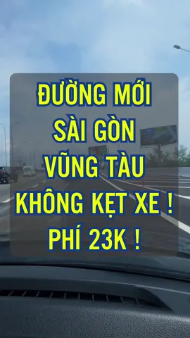 Đường mới từ Sài Gòn đi Vũng Tàu: không kẹt xe, phí 23k #dicungthy #vungtau #dulichvungtau #duongdivungtau #divungtau 