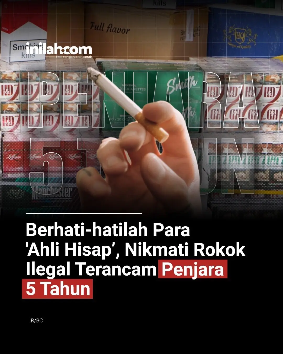 Bagi para penikmat rokok, sering diplesetkan dengan sebutan 'ahli hisap', perlu tahu informasi ini. Memang tak enak di kuping, tapi perlu mewaspadainya. Karena risikonya tak main-main. Apa itu? Kepala Kantor Wilayah Direktorat Jenderal Bea dan Cukai (DJBC) Jawa Barat (Jabar), Finari Manan, bilang, ada ancaman hukuman penjara bagi ahli hisap yang doyan menikmati rokok ilegal. 