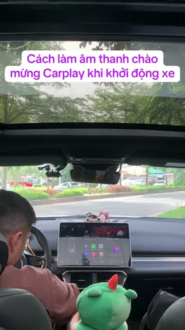 Cách làm âm thanh chào mừng Carplay khi khởi động xe
