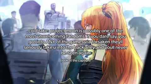 EDIT: turned off comments cause you people are actually incapable of being respectful and proceed to show why i made this. i despise pm elitists  i dont even wanna mention shipping cause they shake at the thought of that.. stg when it comes to heathmael or donclair theyll glaze it but if its a ship that isnt that or ESPECIALLY if it’s a queer ship they’ll js go “that doesnt make sense” or “bottom 3 ships oat” like theyre all consenting adults get a grip theyll give u like 46 reasons as to why the sinners shouldnt be shipped together when u mention an lgbtq ship but when i say i dislike donclair cause i thought they were related before i played AND i dislike heathmael cause they bicker like siblings to me they’ll lose their MINDS on me and ik the forsaken fandom is the most hated fandom this year but dude you gotta give them some credit for getting the fandom popular so more stuff will be made 😭 oh and dont get me started on lobcorp + lor fans dude they will LASH OUT ON YOU if you say you havent played lobcorp or lor and consistently complain about limbus company having more fans.. no hell itll have more fans IT’S THE ONE FREE GAME IN THE PM SERIES you guys talk more about limbus company than the actual fans of it it’s weird prooooobably my first and last project moon take cause talking about them negatively will get them worked up (why are they all so sensitive) i mean i could post more fpe takes but id be spam posting so ill just post whatever when i feel like it — #projectmoon #projectmoon🔑🌙 #limbuscompany #fyp #foryou 