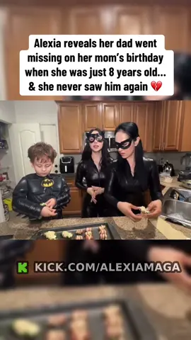 Alexia reveals her dad went missing on her mom’s birthday when she was just 8 years old… and she never saw him again 💔🥺 #alexiamaga #kick #viral @alexiamaga 