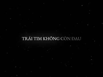 trái tim không còn đau.. #xuhuongtiktok #music 
