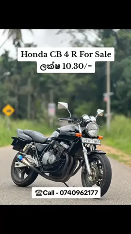 Honda CB 4 R ලක්ෂ 10.30/= Call - 0740962177 Location - Kurunegala  #foryou #foryoupage #fyp #viral #trending #bikers #honert #highcapacitysrilanka🇱🇰
