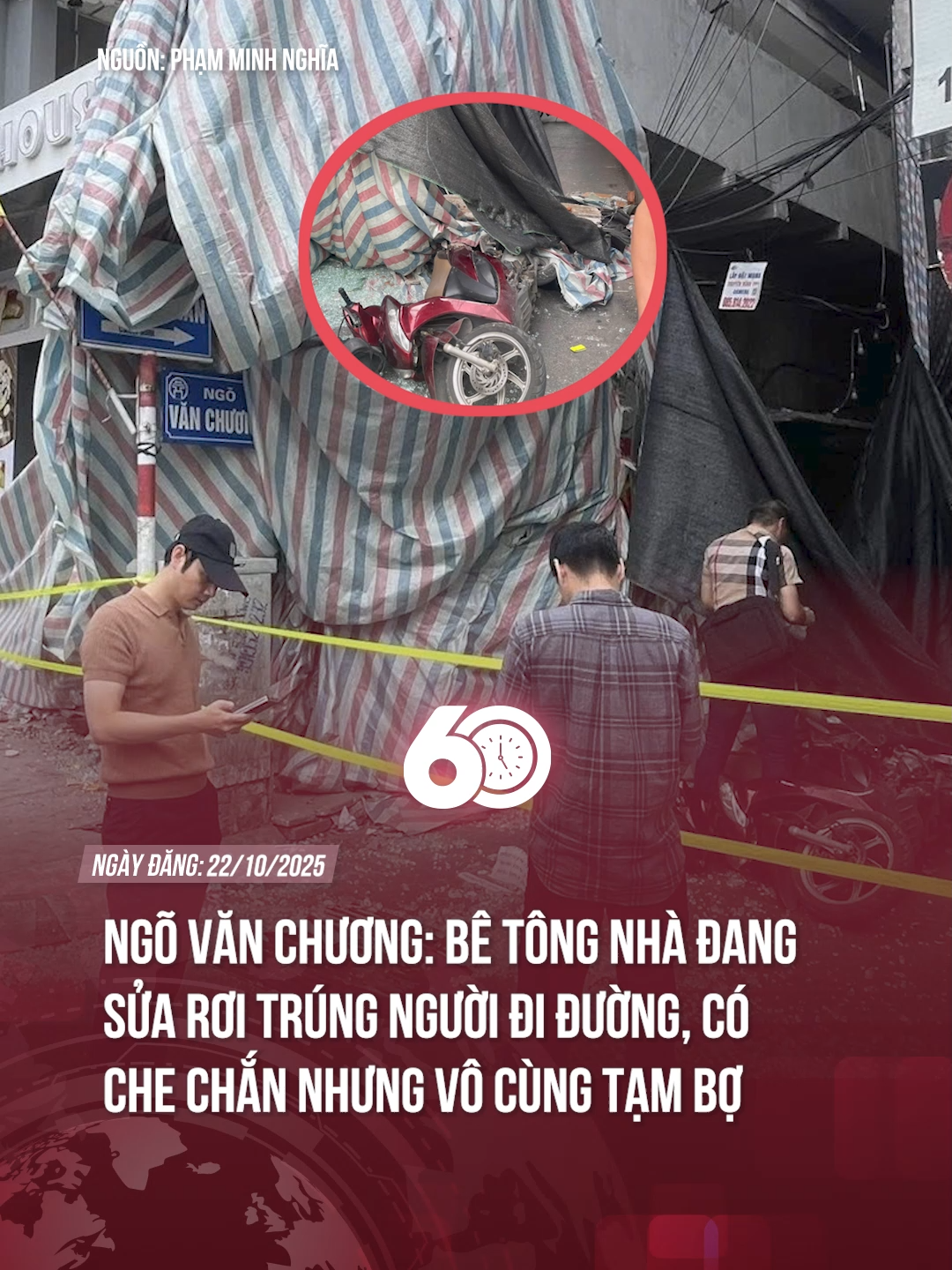 NGÕ VĂN CHƯƠNG: BÊ TÔNG NHÀ ĐANG SỬA RƠI TRÚNG NGƯỜI ĐI ĐƯỜNG, CÓ CHE CHẮN NHƯNG VÔ CÙNG TẠM BỢ #theanh28 #tiktoknews #60giay