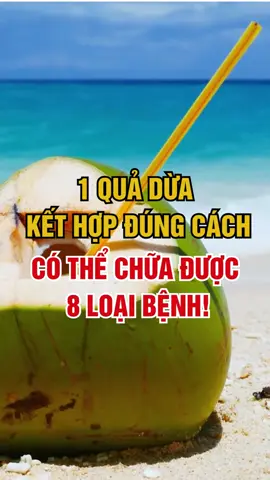 1 quả dừa kết hợp đúng cách có thể chữa 8 loại bệnh #suckhoe #thaoduocmoccan #quadua #chuabenh 