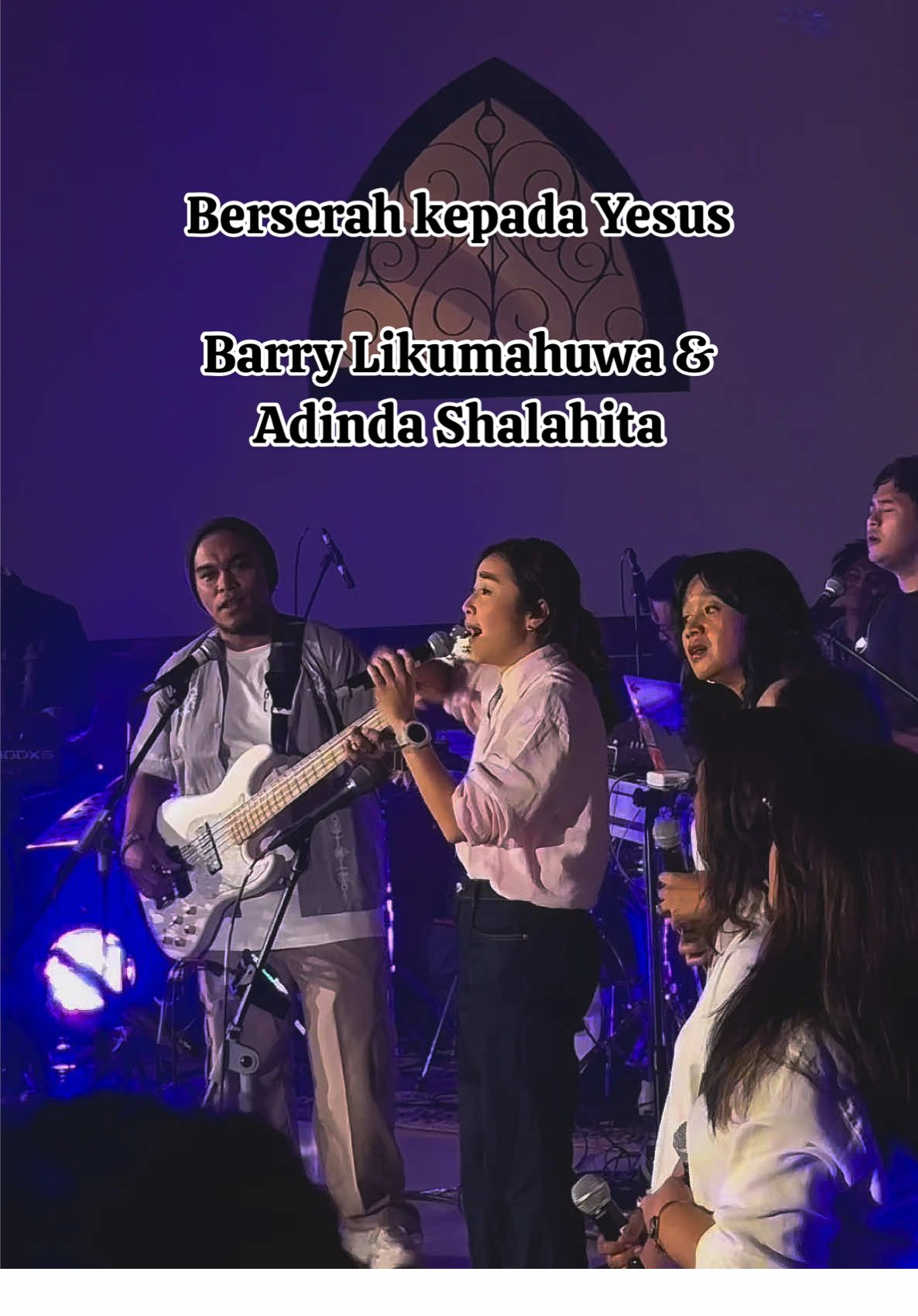 Berserah Kepada Yesus - Barry Likumahuwa with Adinda Shalahita and Eulogia Chorus @BarryLiku @DinShal✨  #worship #music #gospel #nyanyianrohani #fyp 