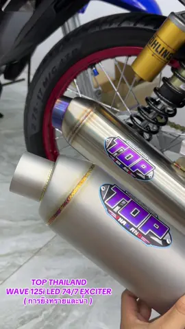 TOP THAILAND  WAVE 125i LED 74/7 EXCITER  ( การยิงทรายและน้ำ )  #Call @981-@988-59