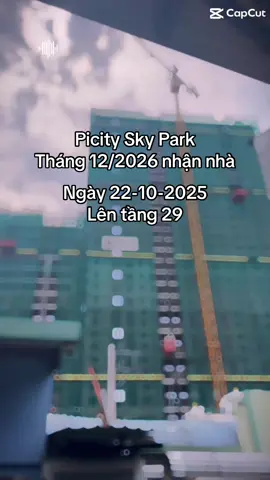 Mới tạt qua cái ngó lên tầng 29 rồi, Picity SkyPark với tiến độ này cuối năm nay cất nóc. #tiendothicong #canhophamvandong #picityskypark #viral #xh  