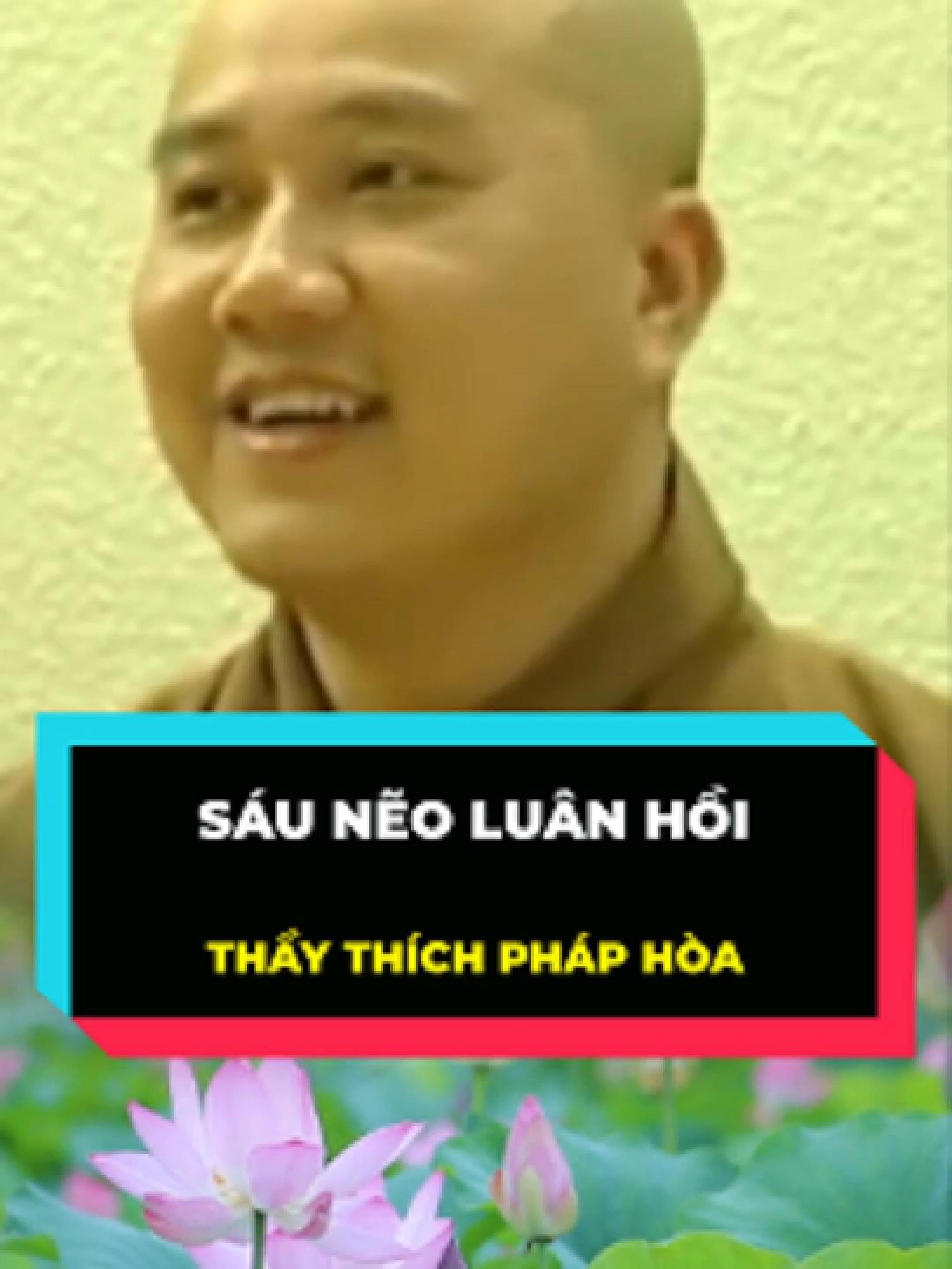 Sáu nẽo luân hồi#tiktok #thichphaphoa #tamandoilanh