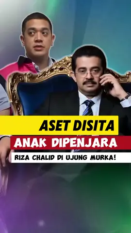 ‎Aset Disita, Anak Dipenjara, Riza Chalid di Ujung Murka! ‎#BosMigasMurka #HukumHumanisBerkeadilan #KejagungTegas #RizaChalid #HukumTakBisaDibeli