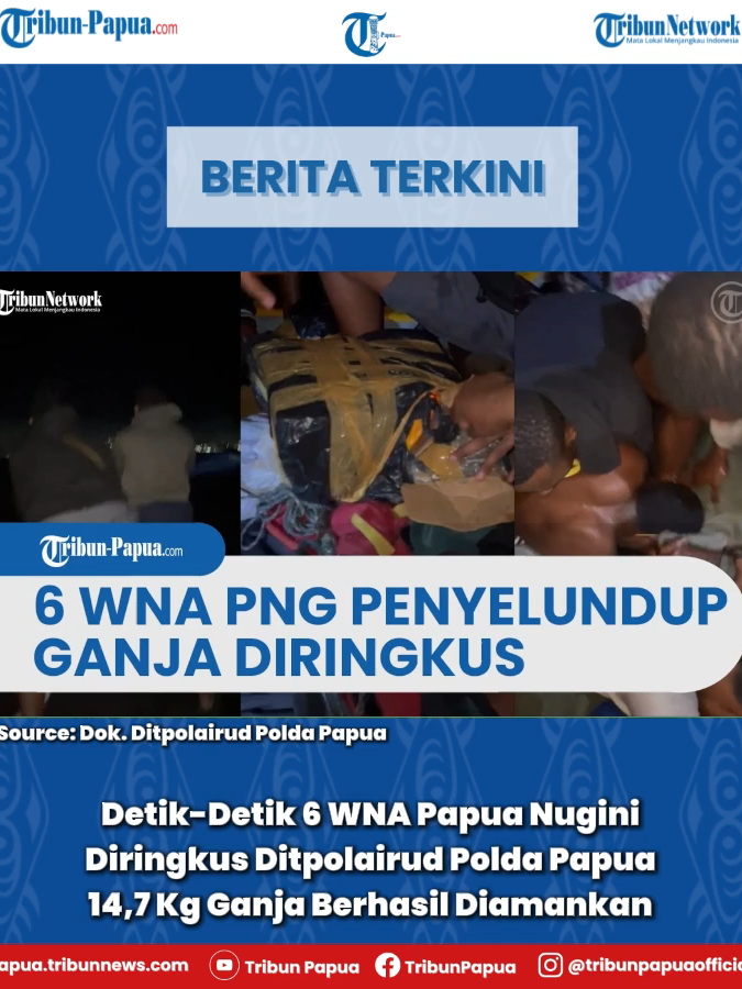 Direktorat Polisi Perairan dan Udara (Ditpolairud) Polda Papua berhasil menggagalkan upaya penyelundupan narkotika golongan I jenis ganja yang diduga berasal dari Papua New Guinea (PNG) dan hendak diselundupkan ke wilayah Jayapura, Indonesia, melalui jalur laut, Selasa (21/10/2025) malam. BACA SELENGKAPNYA papua.tribunnews.com dan tribunnews.com Follow us on Social Media Instagram: @tribunpapuaofficial TikTok: @tribunpapua Facebook: Tribun Papua Youtube: Tribun Papua
