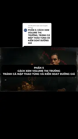 Trả lời @Crypto Futu🐋 PHẦN 5: CÁCH XEM VOLUME THỊ TRƯỜNG, TRÁNH CÁ MẬP THAO TÚNG VÀ KIỂM SOAT ĐƯỜNG GIÁ #crypto #trader #volume #tradingforex #tiendientu 