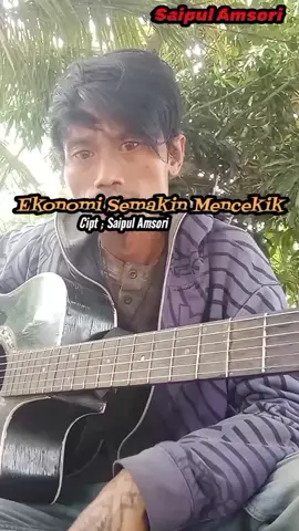 Ekonomi Semakin Mencekik #fyp #viral #ekonomisemakinmencekik #laguciptaan #saipulamsori 