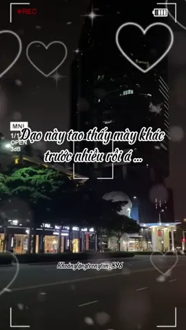 Dạo này tao thấy mày khác trước nhiều lắm rồi đó .,,#diemle896 #tinh_yeu #binhyenbennguoi❤️ #loinoicuatoi #tamtrang_camxuc 