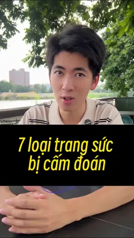 7 loại trang sức bị cấm đoán#ngoc #jade #vongtay #fpy #ngocphithuy 