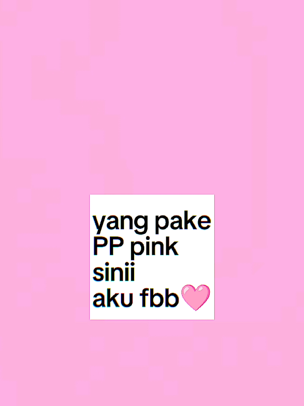 gercep sini yang pake pp pink🩷#pppink #moots? #antiunfoll #foryou 