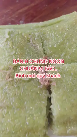 ĂN NGON HƯỞNG THỤ #BÁNHCHƯNG NGON NHÀ E ĐÂY Ạ #ẩmthựcviệtnam #RIVEW #rieview #fpy @Thanh Ngoan Food 