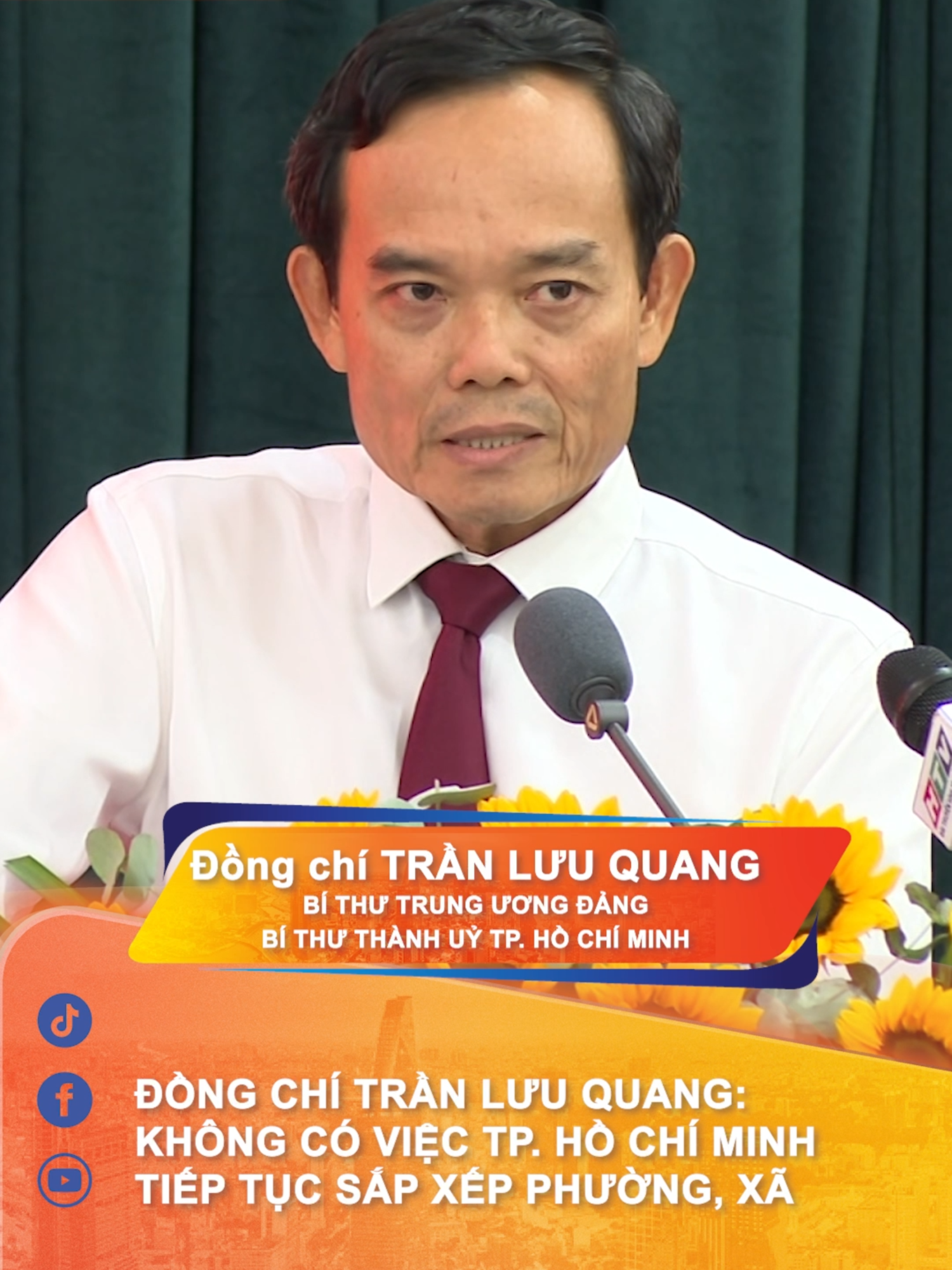 Đồng chí Trần Lưu Quang: Không có việc TP. Hồ Chí Minh tiếp tục sắp xếp phường, xã #htvtintuc #htvnewz #tphcm #sapxep #bithu #bithuthanhuy #bithuthanhuythanhphohochiminh #tranluuquang #social