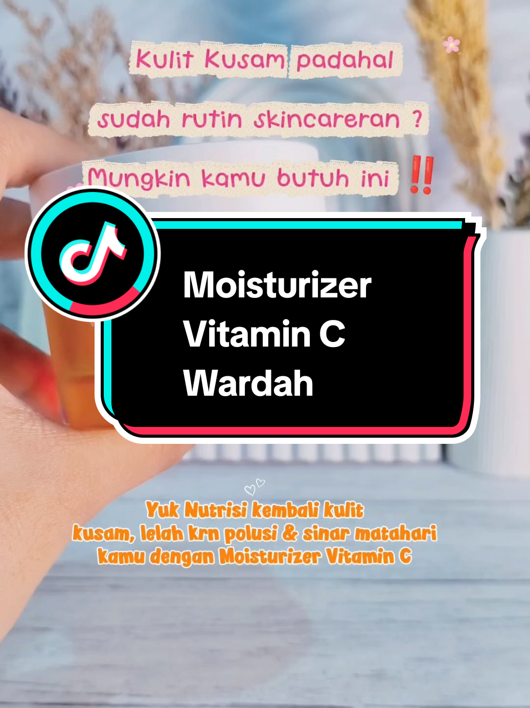 Moisturizer Vitamin C Wardah✨ Mengisi kembali nutrisi kulit secara merata 💕 #MoisturizerViral #wardah #moisturizer #vitaminc 
