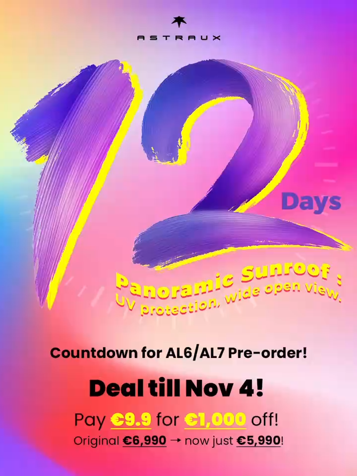 12 Days Countdown! Pre-order deal till Nov 4→ https://astra-ux.com/products/al6-al7 : Pay €9.9 for €1,000 off! Original €6,990 → now just €5,990! 🤑🤑 Our AL6/AL7: a revolutionary SEV with panoramic sunroof, UV protection, wide open view! #ASTRAUX #StreetChic #FashionMood #AIGlasses #SmartGlasses #SEV #AL6 #AL7 #TravelDiaries