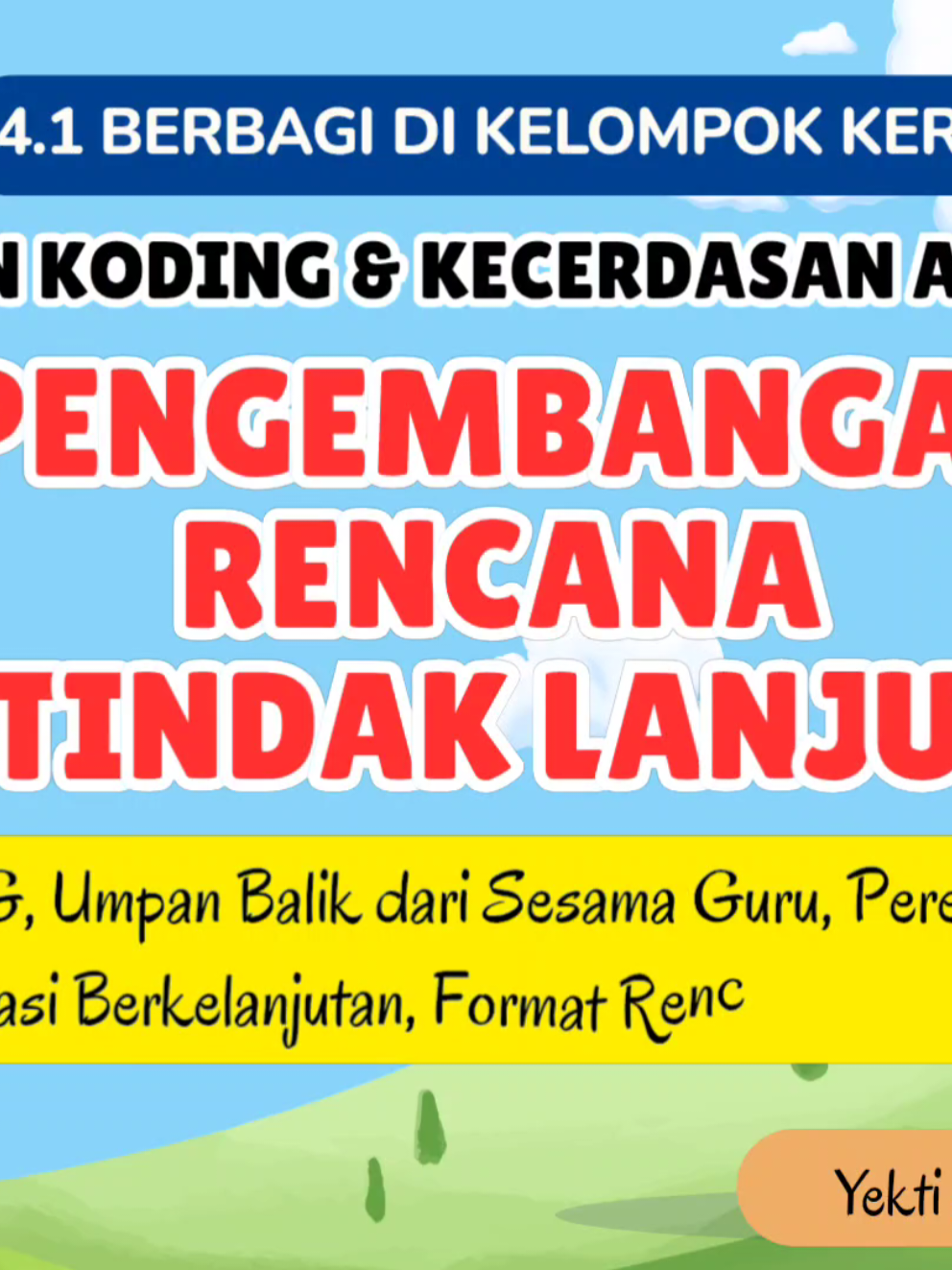 Referensi tugas 4.1 Pengembangan Rencana Tindak Lanjut #kka #kodingdankecerdasaanartificial #kkafasec #kecerdasanartifisial #foryoupage 