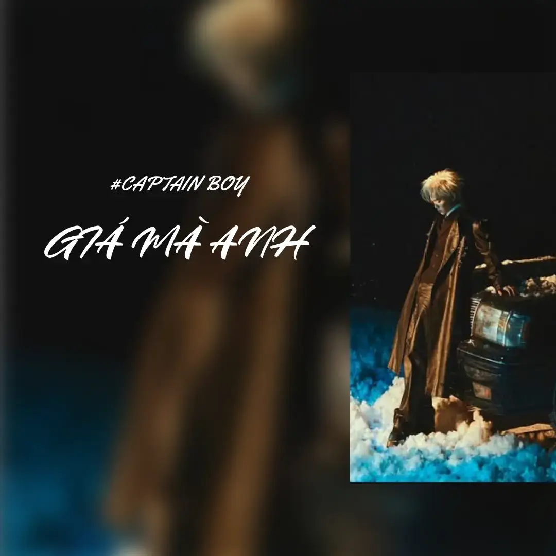 Giá mà em có thể gặp duy lúc này @CAPTAIN BOY #GIAMAANH#CAPTAINBOY #CUUCOCANH #viral #xuhuong 