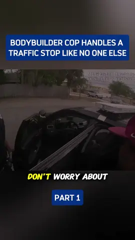 bodybuilder cop handles a traffic stop like no one else#cops #bodycam #police #1 