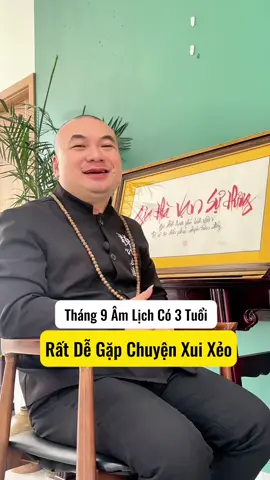 Tháng 9 âm lịch có 3 tuổi rất dễ gặp chuyện xui xẻo #LearnOnTikTok #vtmgr #tamkhoa 