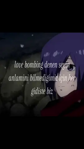 love bombing ne baba ya🤣 . . . . . . . . . . . . . . . . . . #kesfet #linpesto #lovebombing #toukakirishima #tokyoghoul 