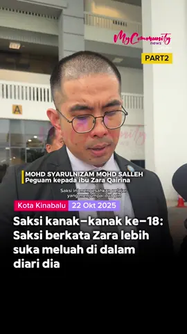 Part 2: Keterangan saksi kanak-kanak ke-18, Inkues kematian Zara Qairina Mahatir di Mahkamah Kota Kinabalu, pada Rabu.  Menurut saksi, Zara lebih suka meluah di dalam diari dia.  Jelas saksi, beliau tidak pernah pegang atau baca diari Zara dan arwah akan menulis di dalam diarinya semasa dia lapang tidak kira waktu siang atau malam.  Saksi berkata dia tidak tahu di mana Zara menyimpan diari miliknya. #mcnsabah #communitynews #justiceforZara #mahkamah