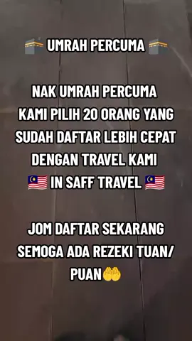 🕋 UMRAH PERCUMA 🕋 NAK UMRAH PERCUMA  KAMI PILIH 20 ORANG YANG SUDAH DAFTAR LEBIH CEPAT DENGAN TRAVEL KAMI  🇲🇾 IN SAFF TRAVEL 🇲🇾 JOM DAFTAR SEKARANG  SEMOGA ADA REZEKI TUAN/PUAN🤲 #umrahbersamaaettravelmalaysia #umrahgratis #insafftraveltours #foryou #umroh2025 #umrahgratis 