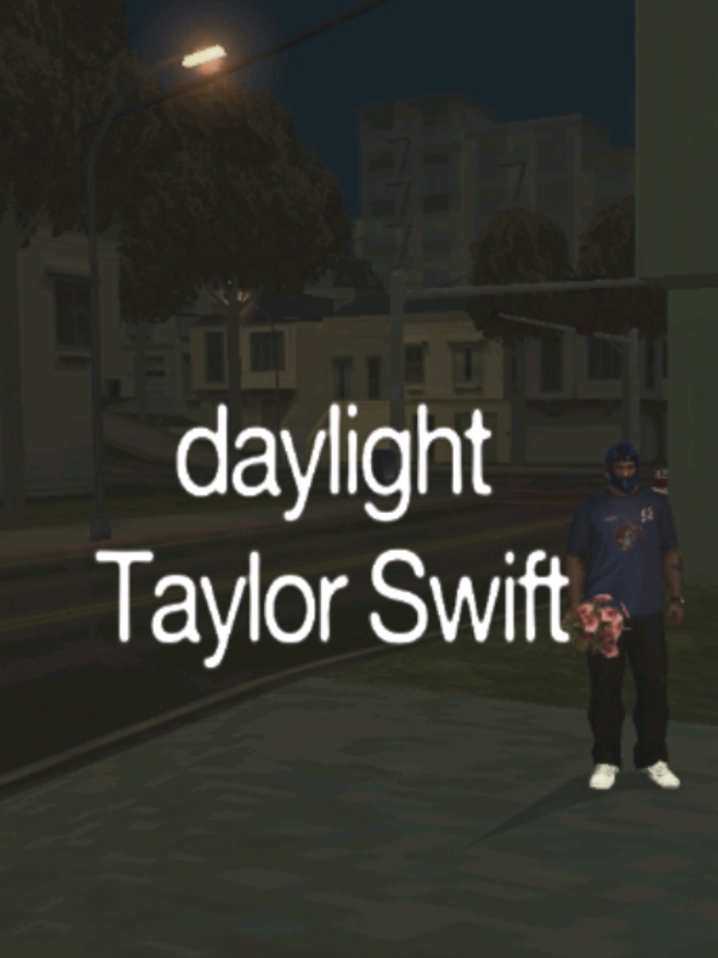 Daylight -Taylor Swift #music #lyrics #songs #daylight #taylorswift 