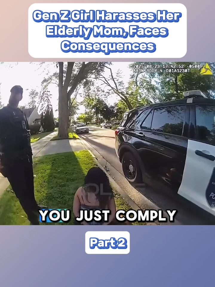 Gen Z Girl Harasses Her Elderly Mom, Faces Consequences Part 2 #cops #copsoftiktok #police #bodycam #crime
