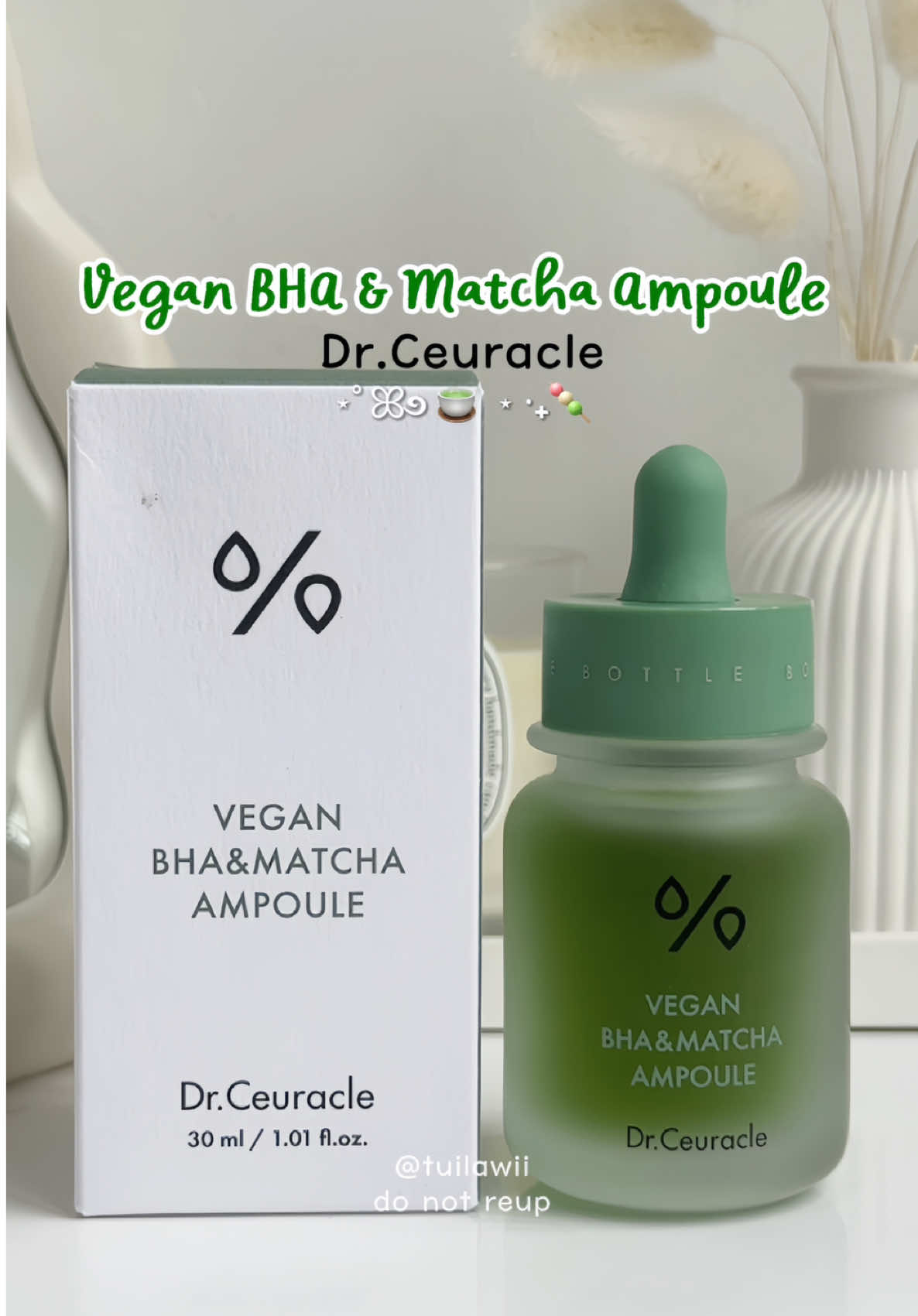 “ún” matcha nha 🍵🌿 #drceuracle #ampoulebhamatcha #skincaredadau #skincare #tuilawii 
