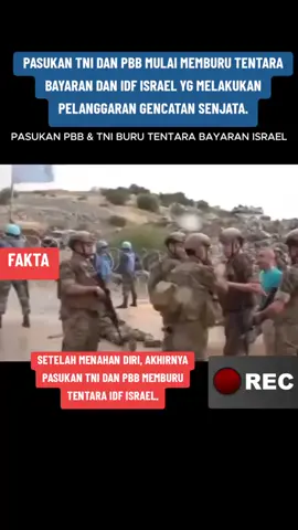 #Pasukan TNI Dan PBB Memburu Tentara Bayaran Dan IDF Israel Yg Sebelumnya Melakukan Pelanggaran Gencatan Senjata Dan Melakukan Provokasi2#.