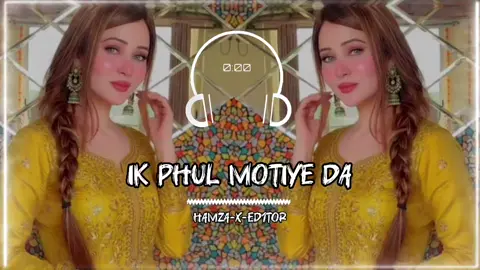 Ik phul motiye da 🤭🩵👀full song  !! 🎧ʜᴀᴍᴢᴀ-x-ᴇᴅ1ᴛᴏʀ🕷️ #bass boostedmusic#andsong #indiansong#arabicsong#pinjabisong #sarikisong#andall Pakistanisong #viral-template.video  #fyp.🎧ʜᴀᴍᴢᴀ-x-ᴇᴅ1ᴛᴏʀ🕷️..use'headphones 🎧 For'Best'experience' #growmyaccount#pleasesupportme #foryoupage@tiktok.com