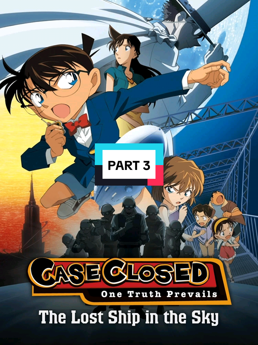Detective Conan - Kapal yang Hilang di Langit (Bahasa Indonesia) Part 3 #detectiveconan #fyp #reviewfilm #videoviral 