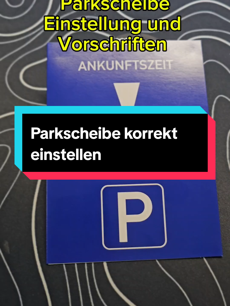 Parkscheibe richtig einstellen #führerschein #fahrschule #parkscheibe #fyp #führerscheinteuer 