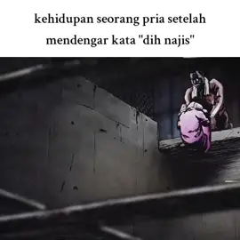 kehidupan seorang pria setelah  mendengar kata 