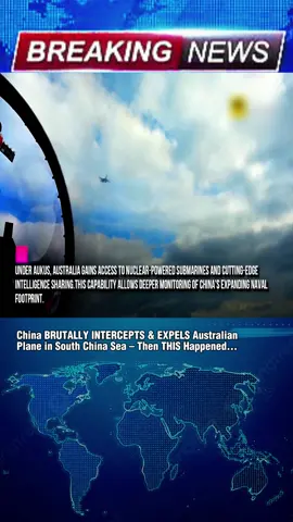 China BRUTALLY INTERCEPTS & EXPELS Australian Plane in South China Sea – Then THIS Happened…#SouthChinaSea #USNavy #ChinaNavy