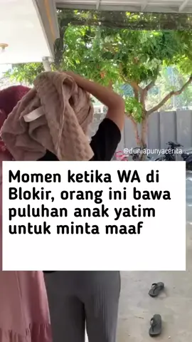 Seorang pria membuat aksi tak biasa demi memohon maaf kepada kekasihnya yang telah memblokirnya di WhatsApp. Dengan tekad bulat, ia mendatangi rumah sang kekasih sambil membawa puluhan anak yatim yang masing-masing memegang spanduk berisi berbagai tulisan seperti maafin sampai buka blokirnya. Aksi itu pun menarik perhatian warga sekitar yang terharu sekaligus kagum dengan upaya unik pria tersebut untuk meluluhkan hati kekasihnya dan berharap hubungan mereka bisa kembali membaik.   🎬 mami_lutfi_2 