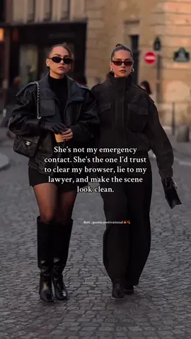She's not my emergency contact. She's the one I'd trust to clear my browser, lie to my lawyer, and make the scene look clean.. #motivation #fyp #viral #confidence #mindset 