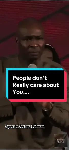 People don’t care about you. #foryour #apostlejoshuaselman #renewmindset #makemeviral #creatorsearchinsights 