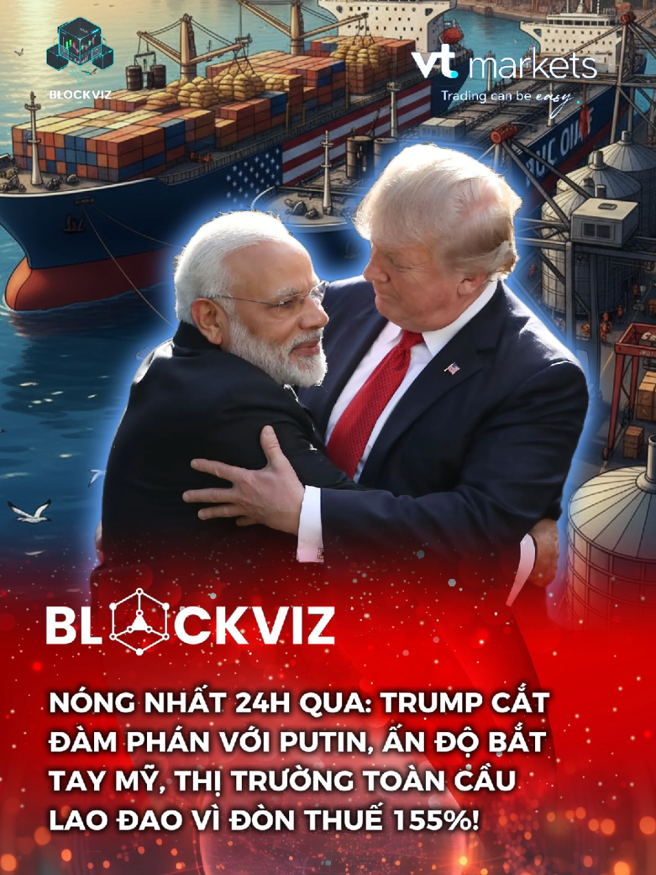 Tổng hợp tin tức quốc tế 24h qua: Trump cắt đàm phán với Putin, Ấn Độ bắt tay Mỹ, thị trường toàn cầu lao đao vì đòn thuế 155%! #fyp #blockviz #vtmarkets #hotnews #tintuc 